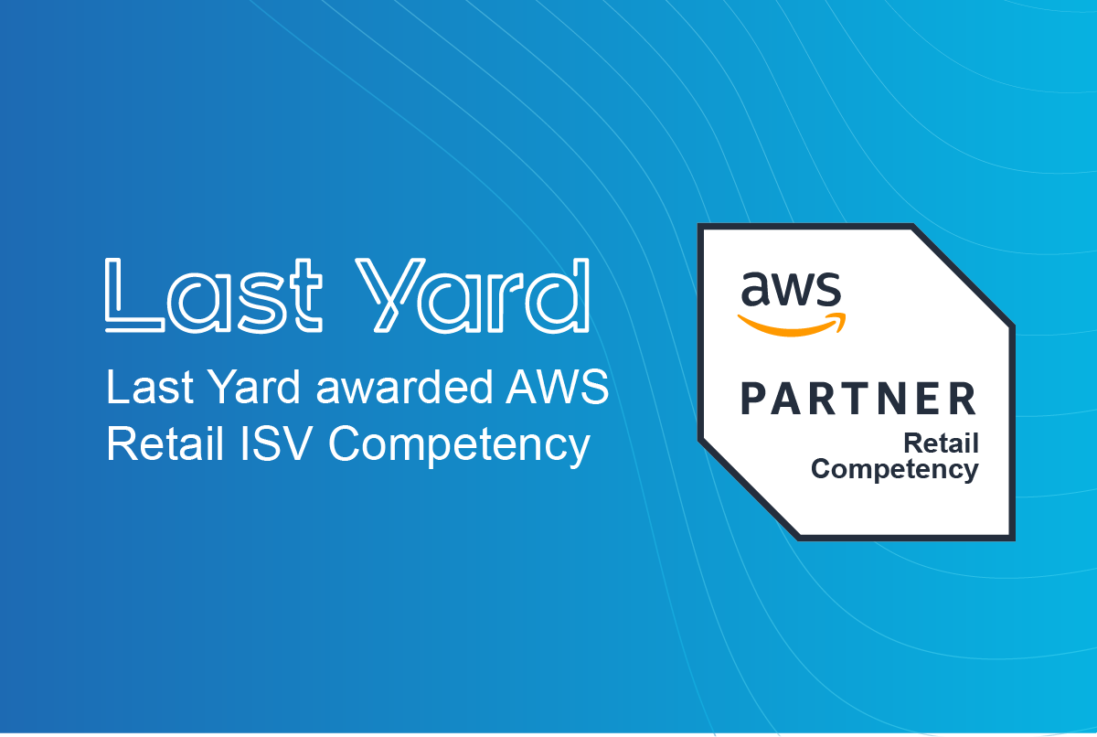 Last Yard attains AWS Retail ISV Partner Competency