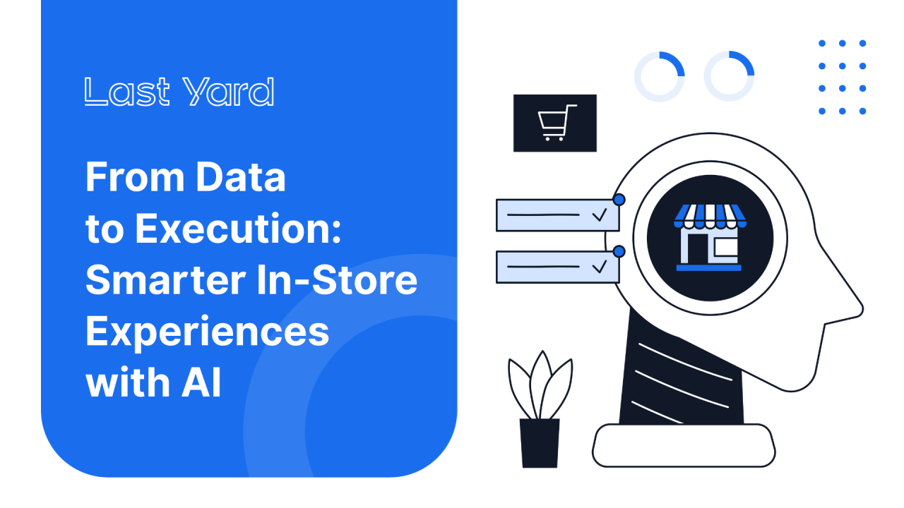 From Data to Execution: Smarter In-Store Experiences with AI