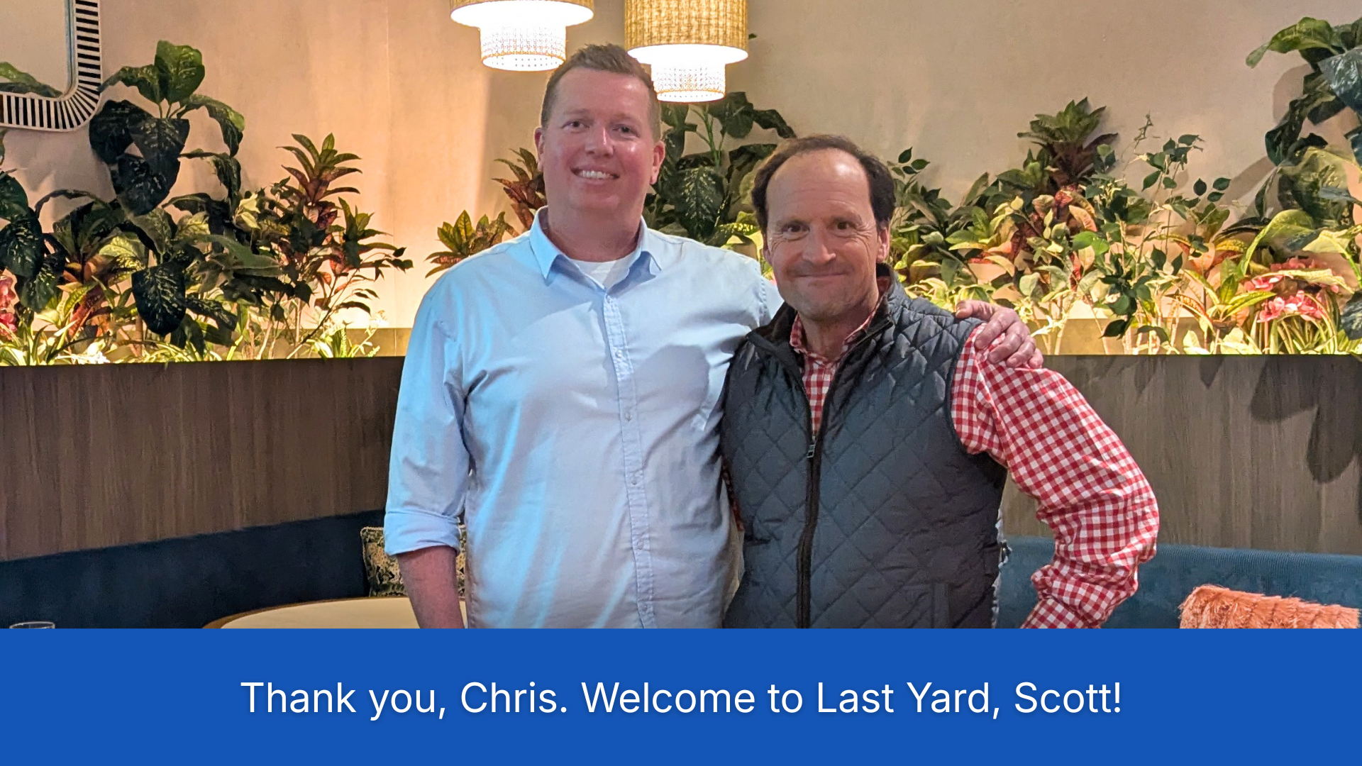 Last Yard CEO Transition